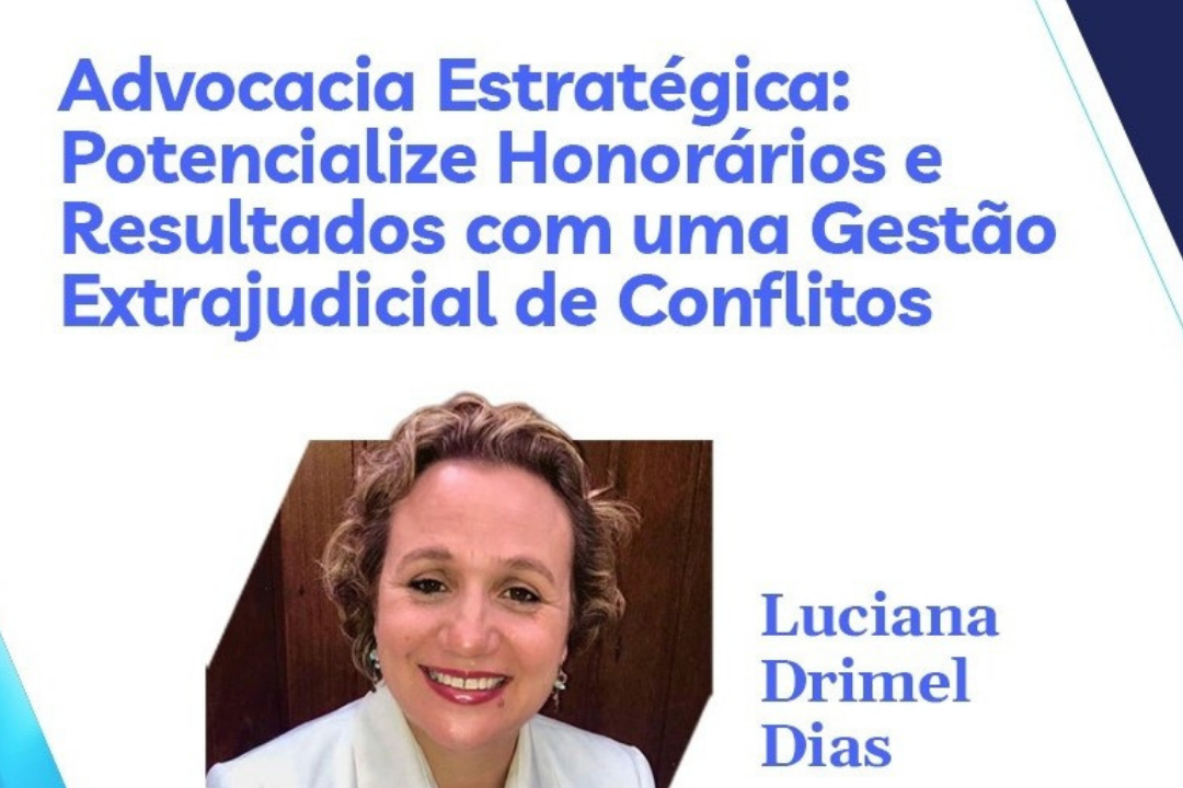 Curso: Potencialize honorários e resultados com uma gestão extrajudicial de conflitos