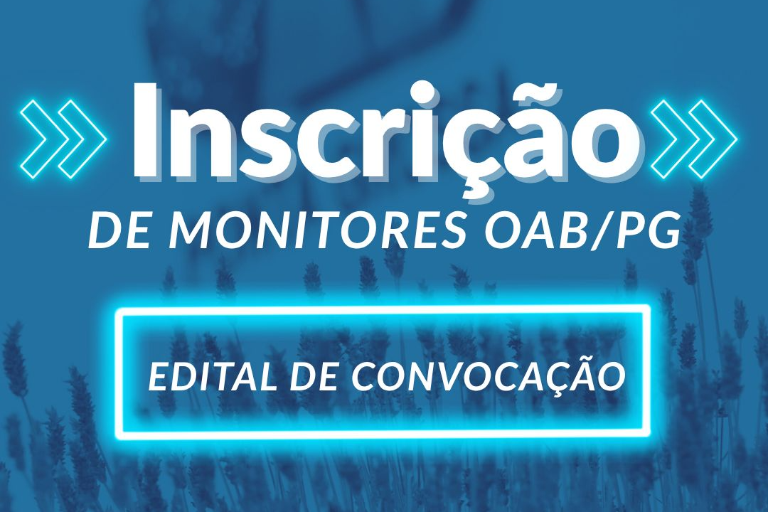 Inscrição de monitores OAB/PG