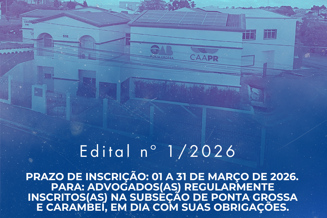 Inscrições para as Comissões Temáticas da OAB Ponta Grossa (Triênio 2025/2027)